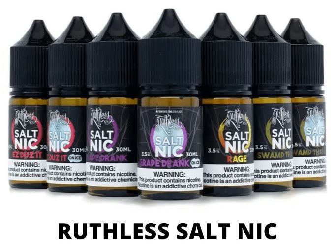 RUTHLESS SALT NIC E-JUICE 30ml Mixed Flavors